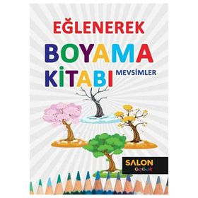 Mevsimler Eğlenerek Boyama Kitabı Salon Yayınları