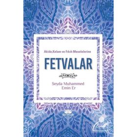 Mevsimler Kitap Akide, Kelam ve Fıkıh Meselelerine Fetvalar Muhammed Emin Er