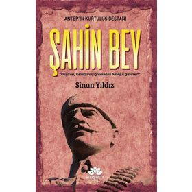 Mevsimler Kitap - Antep'in Kurtuluş Destanı-Şahinbey