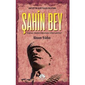 Mevsimler Kitap - Antep'in Kurtuluş Destanı-Şahinbey