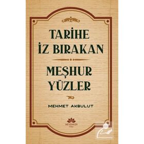 Mevsimler Kitap Tarihe İz Bırakan Meşhur Yüzler