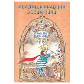 MEVSIMLER KRALI`NIN DOĞUM GÜNÜ - AYTÜL AKAL