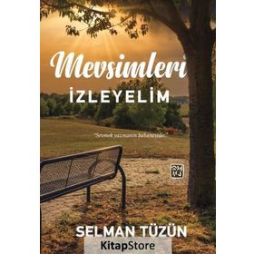Mevsimleri İzleyelim - Selman Tüzün