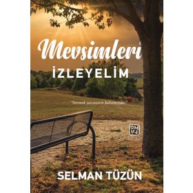 Mevsimleri İzleyelim - Selman Tüzün