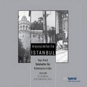 MEVSIMLERLE İSTANBUL YAPI KREDI SELAHATTIN GIZ KOLEKSIYONUNDAN - GENEL