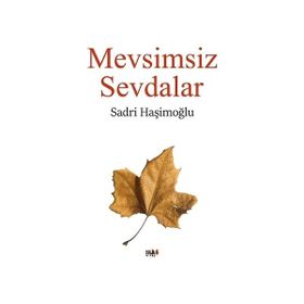 Mevsimsiz Sevdalar - Sadri Haşimoğlu