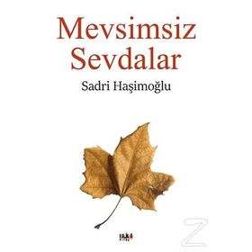 Mevsimsiz Sevdalar - Sadri Haşimoğlu