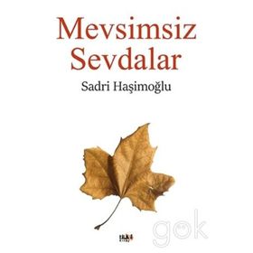 Mevsimsiz Sevdalar - Sadri Haşimoğlu
