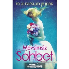 Mevsimsiz Sohbet - M. Alparslan Budak