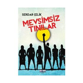 Mevsimsiz Tınılar - Serdar Çelik