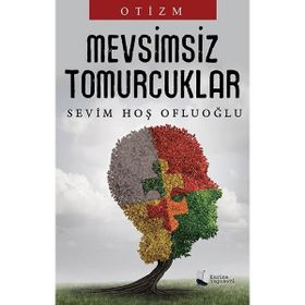 Mevsimsiz Tomurcuklar / Sevim Hoş Ofluoğlu / Karina Yayınevi