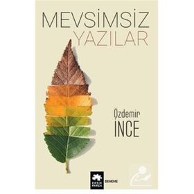 Mevsimsiz Yazılar - Özdemir İnce