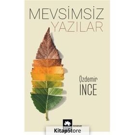 Mevsimsiz Yazılar - Özdemir İnce