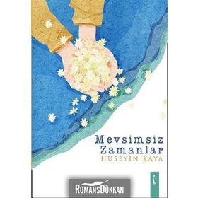 Mevsimsiz Zamanlar - Hüseyin Kaya