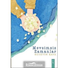 Mevsimsiz Zamanlar - Hüseyin Kaya