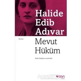 Mevut Hüküm - Halide Edip Adıvar