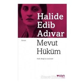 Mevut Hüküm - Halide Edip Adıvar