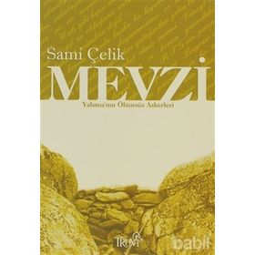 MEVZI YALINCA´NIN ÖLÜMSÜZ ASKERLERI - SAMI ÇELİK
