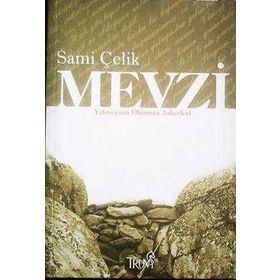 MEVZI YALINCA´NIN ÖLÜMSÜZ ASKERLERI - SAMI ÇELİK