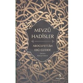 MEVZU HADISLER MENŞEİ TANIMA YOLLARI TENKIDI - M. YAŞAR KANDEMIR