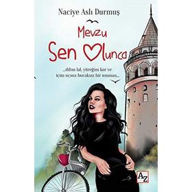 Mevzu Sen Olunca - Naciye Aslı Durmuş