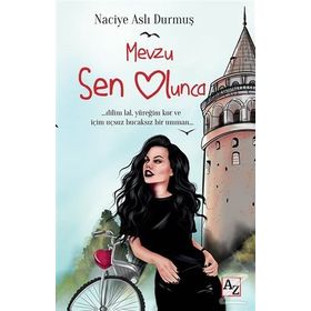 Mevzu Sen Olunca - Naciye Aslı Durmuş