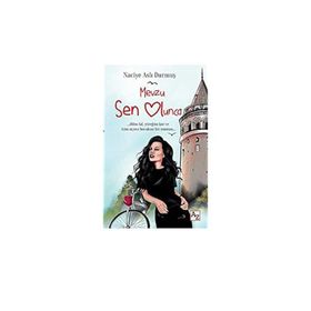 Mevzu Sen Olunca - Naciye Aslı Durmuş