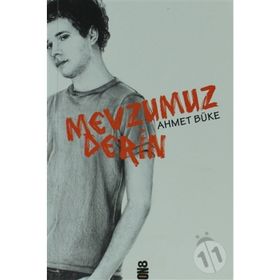 Mevzumuz Derin - Ahmet Büke