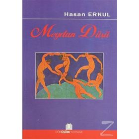 Meydan Düşü - Hasan Erkul