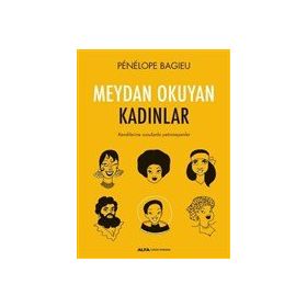 Meydan Okuyan Kadınlar Penelope Bagieu