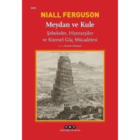 Meydan Ve Kule - Niall Ferguson