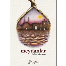 Meydanlar - Hakan Güzeldere