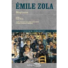 Meyhane: Harry Levin’in Önsözü ve Robert Lethbridge’in Sonsözüyle - Emile Zola