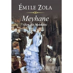 Meyhane-Sen Bir Melektin - Emile Zola