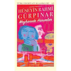 Meyhanede Hanımlar - Hüseyin Rahmi Gürpınar - İş Bankası Kültür Yayınları