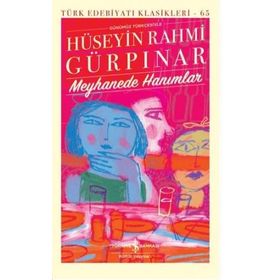 Meyhanede Hanımlar - Hüseyin Rahmi Gürpınar - İthaki Yayınları
