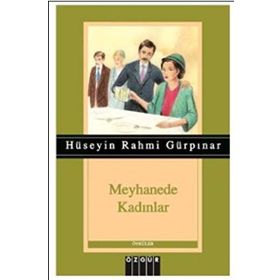 Meyhanede Kadınlar - Hüseyin Rahmi Gürpınar