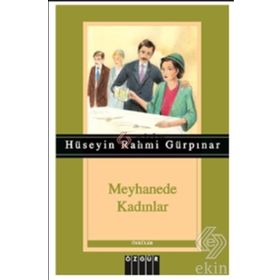 Meyhanede Kadınlar - Hüseyin Rahmi Gürpınar