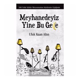 Meyhanedeyiz Yine Bu Gece - Ufuk Kaan Altın