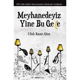 Meyhanedeyiz Yine Bu Gece - Ufuk Kaan Altın