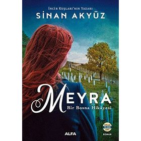 Meyra Bir Bosna Hikayesi - Sinan Akyüz