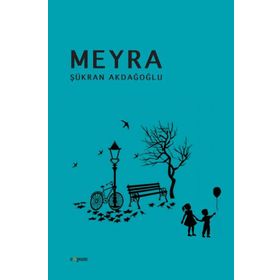 Meyra - Şükran Akdağoğlu