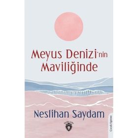 Meyus Denizinin Maviliğinde - Neslihan Saydam
