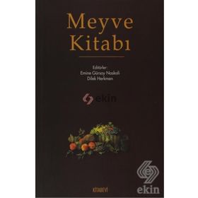 MEYVE KİTABI - EMINE GÜRSOY NASKALI;DILEK HERKMEN