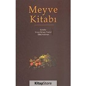 MEYVE KİTABI - EMINE GÜRSOY NASKALI;DILEK HERKMEN