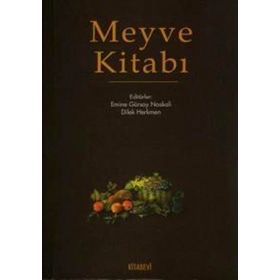 MEYVE KİTABI - EMINE GÜRSOY NASKALI;DILEK HERKMEN