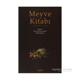 MEYVE KİTABI - EMINE GÜRSOY NASKALI;DILEK HERKMEN
