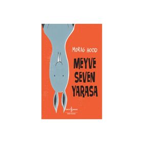 Meyve Seven Yarasa - İş Bankası Kültür Yayınları