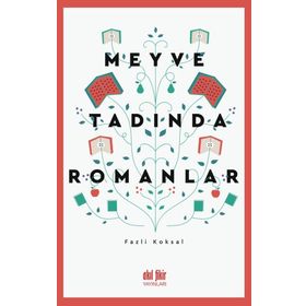 Meyve Tadında Romanlar - Fazlı Köksal