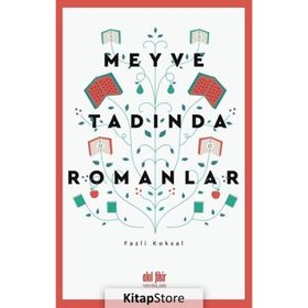 Meyve Tadında Romanlar - Fazlı Köksal